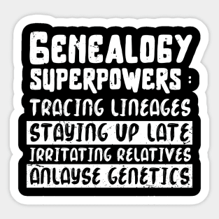 Genealogy superpowers design / Genealogy lover gift / Family Genealogist / Funny Genealogy Genealogist Ancestry Gift / genealogy present Sticker